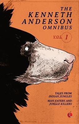 The Kenneth Anderson Omnibus - Vol. 1