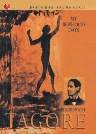 Title: My Boyhood Days, Author: Rabindranath Tagore