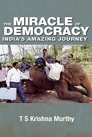 Miracle Of Democracy: India's Amazing Journey