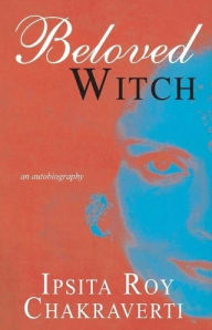 Title: Beloved Witch, Author: Ipsita Roy Chakravarty