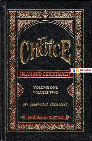 The Choice: Islam and Christianity