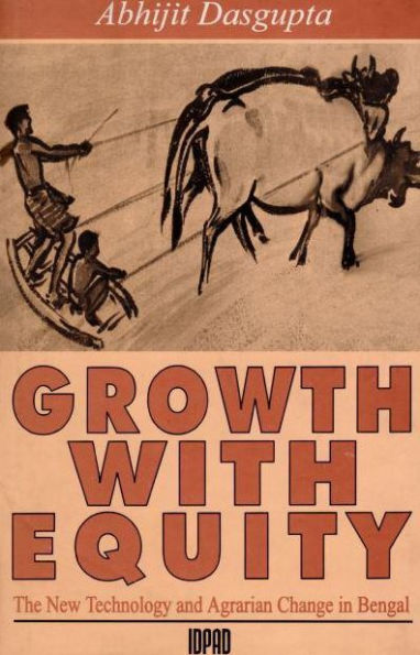 Growth with Equity: The New Technology and Agrarian Change in Bengal