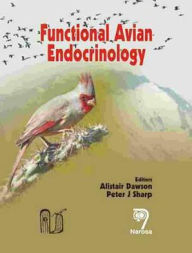 Title: Functional Avian Endocrinology / Edition 1, Author: Alistair Dawson