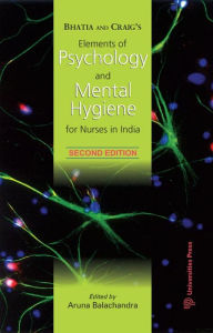 Title: Elements of Psychology and Mental Hygiene for Nurses, Author: Aruna Balachandra