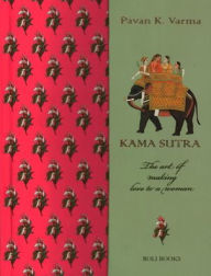 Title: Kama Sutra: The Art of Making Love to a Woman, Author: Pavan K. Varma