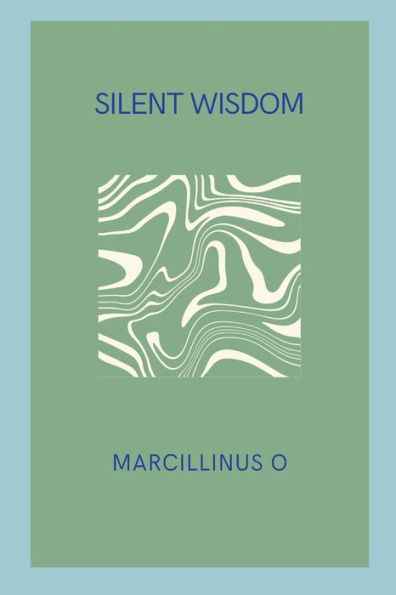 Silent Wisdom