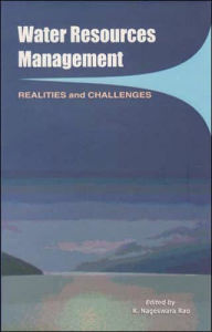 Title: Water Resources Management: Realities and Challenges, Author: K. Nageswara Rao