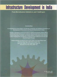 Title: Infrastructure Development in India: Post-liberalisation Initiatives and Challenges, Author: K. Narindar Jetli