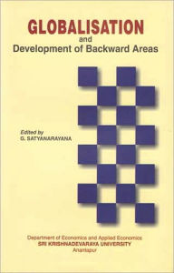 Title: Globalisation and Development of Backward Areas, Author: G. Satyanarayana