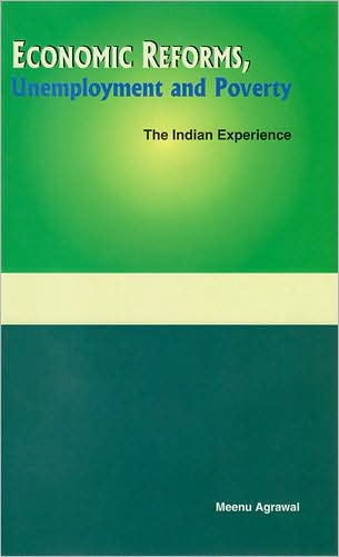 Economic Reforms, Unemployment and Poverty: The Indian Experience