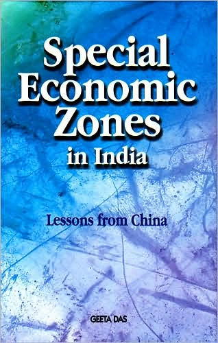 Special Economic Zones (SEZs) in India: Lessons from China