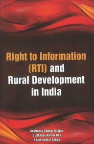 Title: Right to Information (RTI) and Rural Development in India, Author: Sudhansu Sekhar Mishra