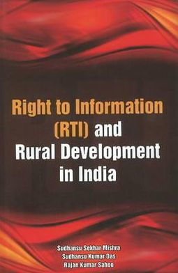 Right to Information (RTI) and Rural Development in India