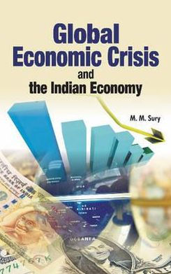 Global Economic Crisis and the Indian Economy