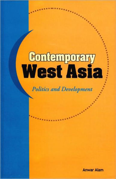Contemporary West Asia: Politics and Development