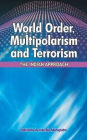 World Order, Multipolarism and Terrorism: The Indian Approach