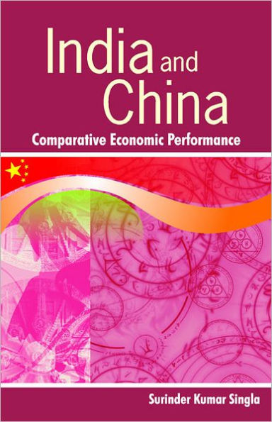 India and China: Comparative Economic Performance