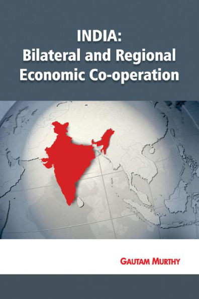 India: Bilateral and Regional Economic Co-operation