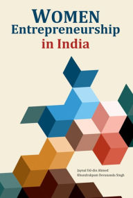 Title: Women Entrepreneurship in India, Author: Jaynal Ud-din Ahmed