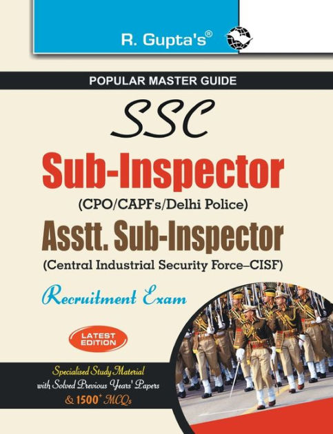 SSC: Sub-Inspector (Delhi Police/CAPFs) and Assistant Sub-Inspector ...