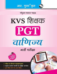 Title: KVS: Teachers (PGT): Commerce Guide, Author: RPH Editorial Board