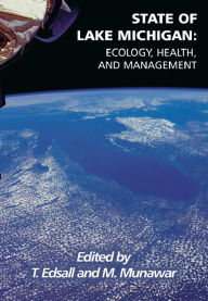 Title: State of Lake Michigan: Ecology, Health, and Management, Author: T. Edsall