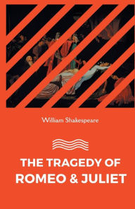 Title: The Tragedy of Romeo and Juliet, Author: William Shakespeare