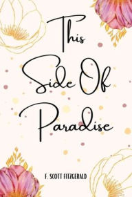 Title: This Side of Paradise, Author: F. Scott Fitzgerald