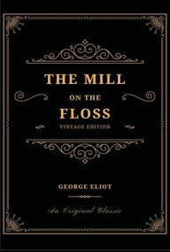 Title: The Mill on the Floss, Author: George Eliot