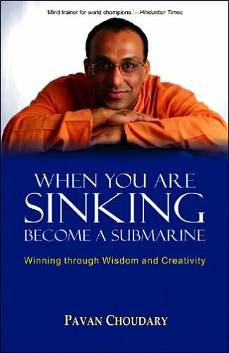 When You Are Sinking Become a Submarine: Winning Through Wisdom and Creativity