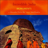 Title: Monuments: Incredible India, Author: Himanshu Prabha Ray