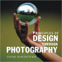 Principles of Design Through Photography