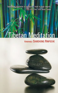 Title: Tibetan Meditation, Author: Venerable Samdhong Rinpoche