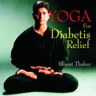 Title: Yoga for Diabetes Relief, Author: Bharat Thakur