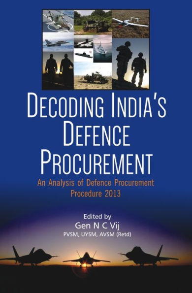 Decoding India's Defence Procurement: An Analysis of Defence Procurement Procedure 2013