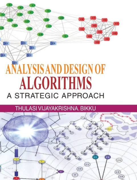 Analysis and Design of Algorithms: A Strategic Approach by Thulasi V ...