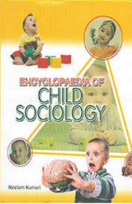 Title: Encyclopaedia Of Child Sociology (Trends In Child Sociology), Author: Neelam Kumari