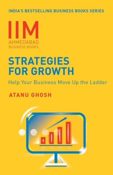 IIMA-Strategies for Growth: Help Your Business Move Up The Ladder