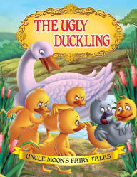 Title: The Ugly Duckling: Uncle Moon's Fairy Tales, Author: Anuj Chawla