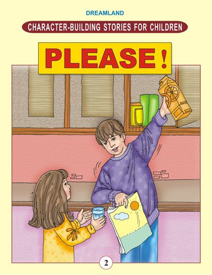 Please: Character Building Stories