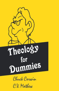 Title: Theology for Dummies, Author: C V Mathew