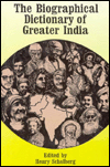 Title: The Biographical Dictionary of Greater India, Author: Henry Scholberg