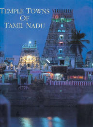 Title: Temple Towns of Tamil Nadu, Author: George Michell