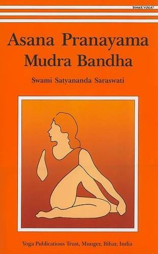 Asana Pranayama Murdra Bandha by Swami Satayananda Saraswati, Paperback ...