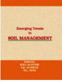 Emerging Trends in Soil Management