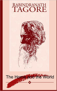 Title: The Home and the World, Author: Rabindranath Tagore