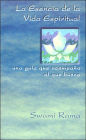 La Esencia De La Vida Espiritual, Spanish Edition of The Essence of Spiritual Life: Una guia que acompana al que busca