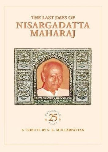 The Last Days of Nisargadatta Maharaj