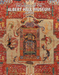 Title: Treasures of the Albert Hall Museum, Jaipur, Author: Chandramani Singh