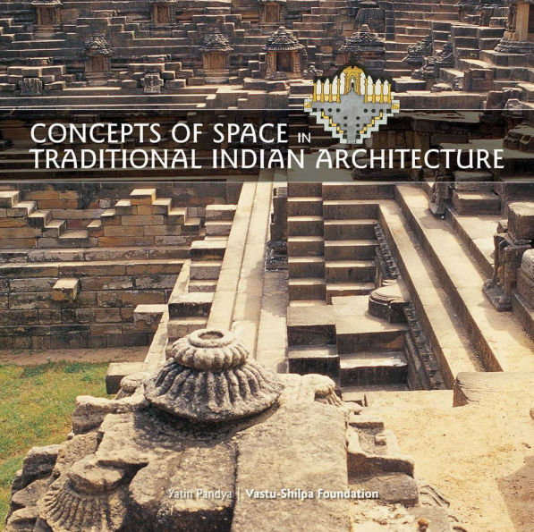 Concepts of Space in Traditional Indian Architecture